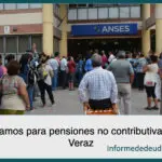 Prestamos para pensiones no contributivas con Veraz
